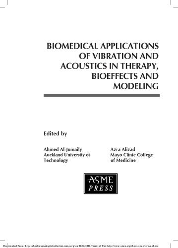 Biomedical applications of vibration and acoustics in therapy, bioeffects and modeling