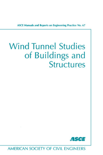 Wind tunnel studies of buildings and structures