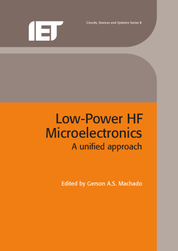 Low-power HF Microelectronics: A Unified Approach