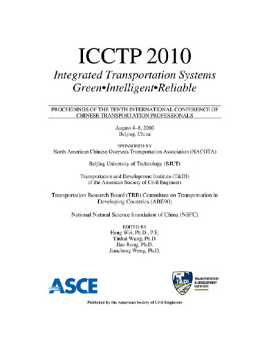 ICCTP 2010 : integrated transportation systems : green, intelligent, reliable