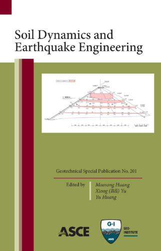 Soil dynamics and earthquake engineering : proceedings of the GeoShanghai 2010 International Conference, June 3-5, 2010, Shanghai, China