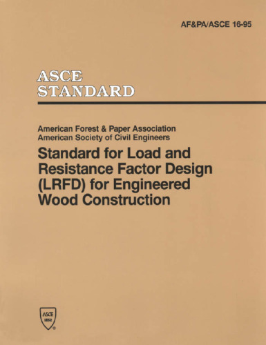 Standard for load and resistance factor design (LRFD) for engineered wood construction (Lrfd) for Engineered Wood Construction