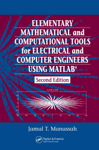 Elementary mathematical and computational tools for electrical and computer engineers using MATLAB