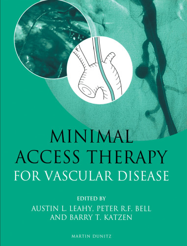 Minimal access therapy for vascular disease