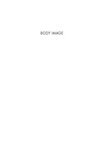 Body image : a handbook of theory, research, and clinical practice