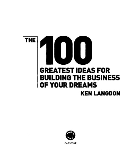 The 100 greatest ideas for building the business of your dreams