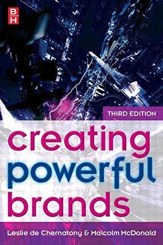 Creating powerful brands in consumer, service and industrial markets