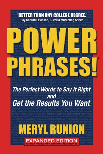 PowerPhrases! : the perfect words to say it right and get the results you want