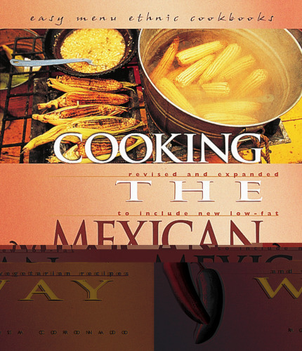 Cooking the Mexican way : revised and expanded to include new low-fat and vegetarian recipes