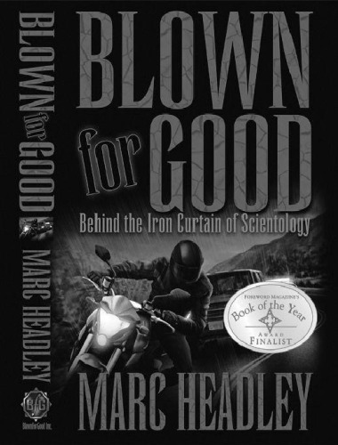 Blown for good : behind the iron curtain of scientology