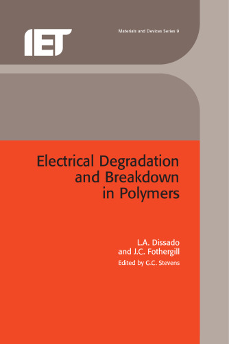 Electrical degradation and breakdown in polymers