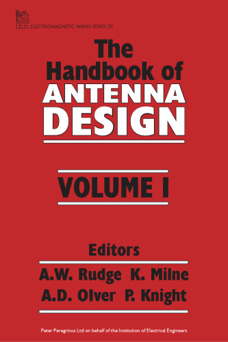 Handbook of Antenna Design, Vol. 1