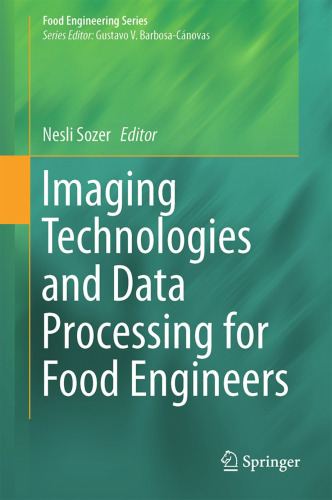 Imaging Technologies and Data Processing for Food Engineers