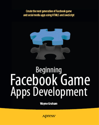 Beginning Facebook game apps development