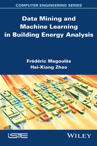 Data Mining and Machine Learning in Building Energy Analysis: Towards High Performance Computing