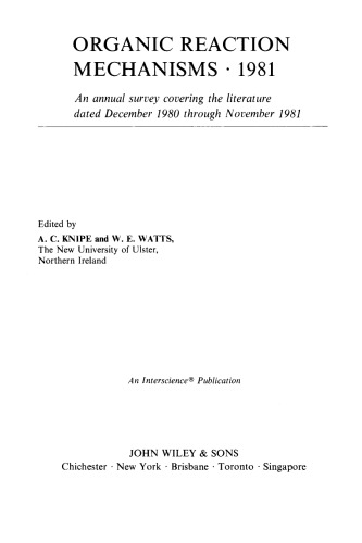 Organic reaction mechanisms, 1981 : an annual survey covering the literature dated December 1980 through November 1981