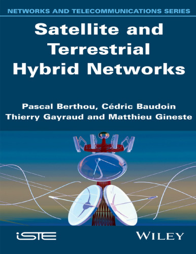 Satellite and terrestrial hybrid networks