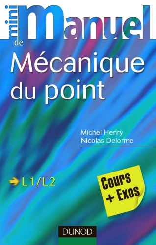 Mini manuel de mécanique du point : cours + exos