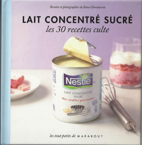 Lait concentré sucré : le petit livre