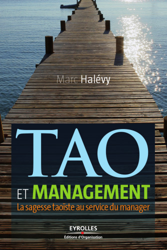 Tao et management : la sagesse taoïste au service du manager