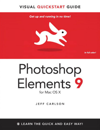 Photoshop Elements 9 for Mac OS X: Visual QuickStart Guide