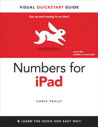 Numbers for iPad: Visual QuickStart Guide