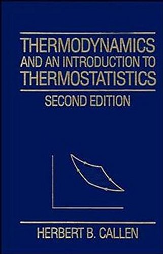 Thermodynamics and an Introduction to Thermostatistics