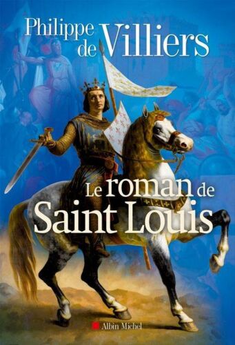 Le roman de Saint-Louis