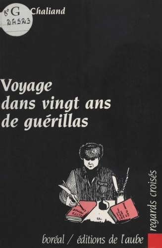 Voyage dans vingt ans de guérillas