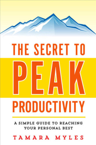 The Secret to Peak Productivity: A Simple Guide to Reaching Your Personal Best