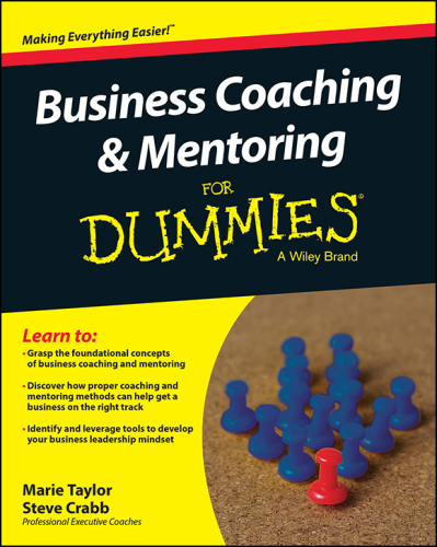 Business Coaching and Mentoring For Dummies