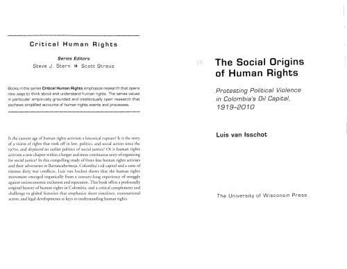 The Social Origins of Human Rights: Protesting Political Violence in Colombia’s Oil Capital, 1919–2010