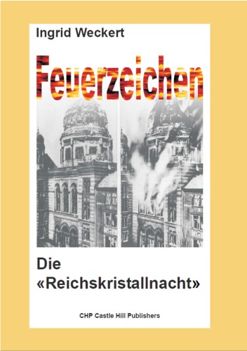 Feuerzeichen - Die Reichskristallnacht (1981-2009)