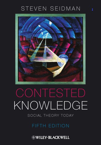 Contested Knowledge: Social Theory Today