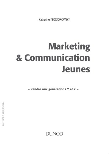 Marketing & communication jeunes : vendre aux générations Y et Z