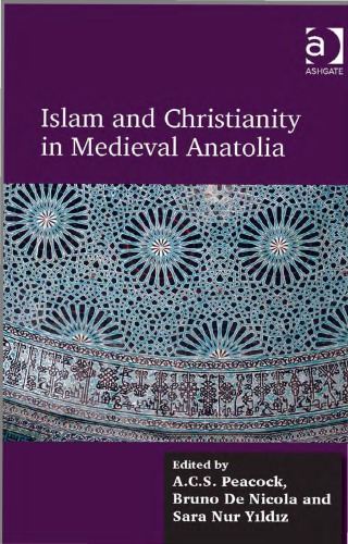 Islam and Christianity in Medieval Anatolia