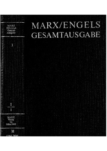 Marx Engels Gesamtausgabe I.1: Karl Marx: Werke, Artikel, literarische Versuche bis März 1843