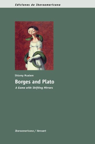 Borges and Plato: A Game with Shifting Mirrors.