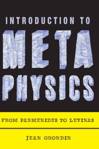 Introduction to Metaphysics: From Parmenides to Levinas