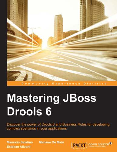 Mastering JBoss Drools 6 for Developers