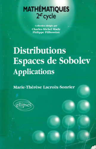 Distributions, espaces de Sobolev: Applications