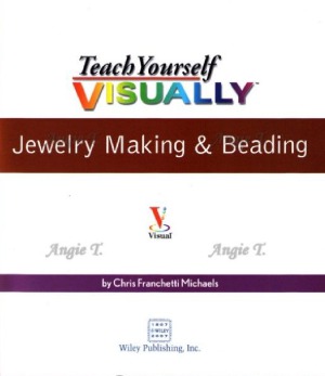 Teach Yourself VISUALLY Jewelry Making and Beading