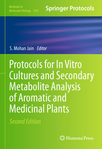 Protocols for In Vitro Cultures and Secondary Metabolite Analysis of Aromatic and Medicinal Plants