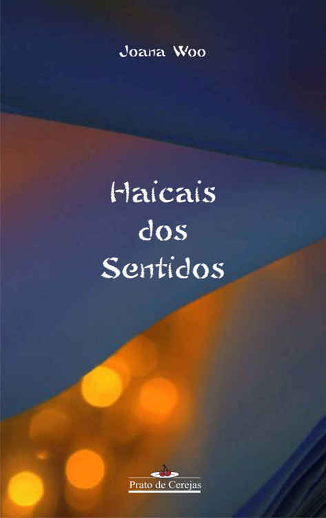 Haicais dos sentidos (Prato de cerejas)