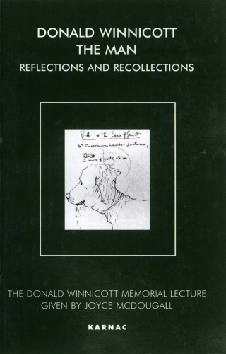 Donald Winnicott the Man: Reflections and Recollections