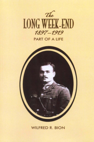 The Long Weekend 1897-1919: Part of a Life