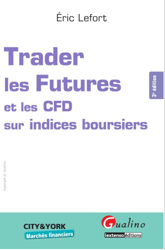 Trader les Futures et les CFD sur indices boursiers