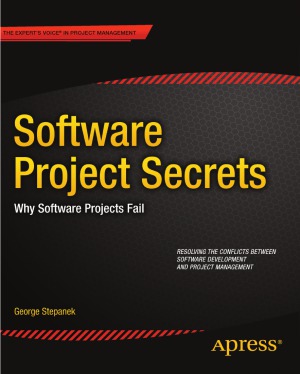 Software Project Secrets  Why Software Projects Fail