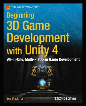 Beginning 3D Game Development with Unity 4