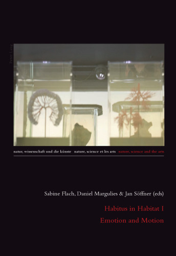 Habitus in Habitat I. Emotion and Motion